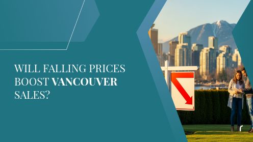 Will Falling Prices Boost Vancouver Sales?