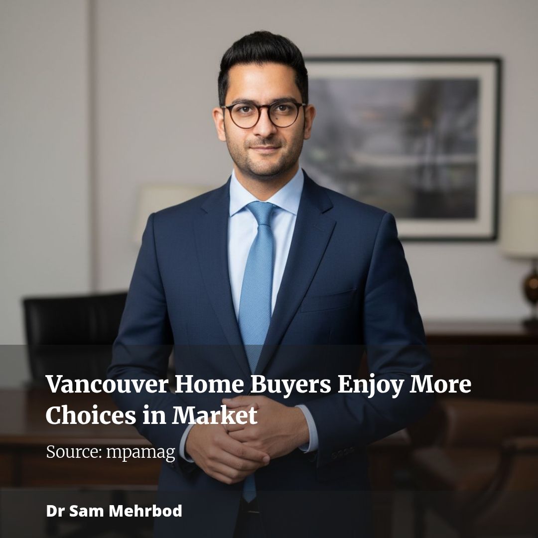 Vancouver Home Buyers Enjoy More Choices in Market